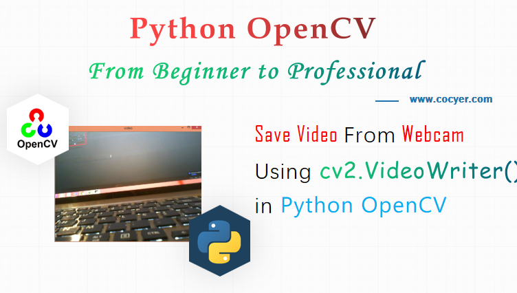 Python Opencv Getting Video From Camera Techtutorialsx - Riset