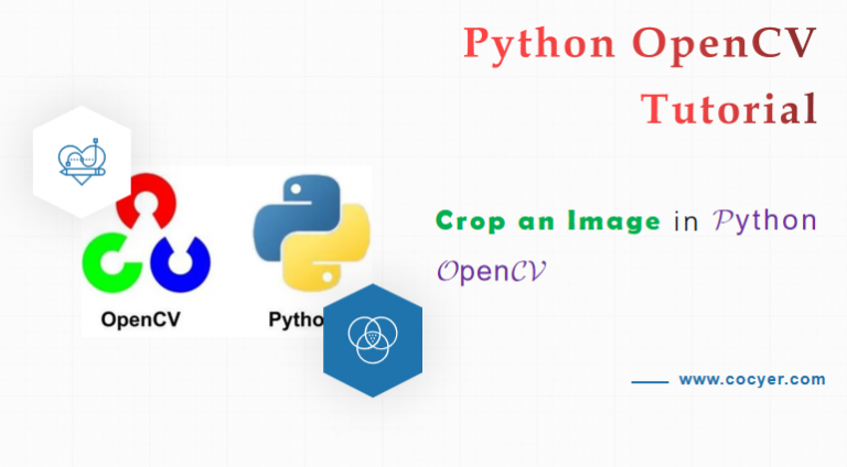 Crop An Image Tutorial And Example In Python OpenCV – Cocyer